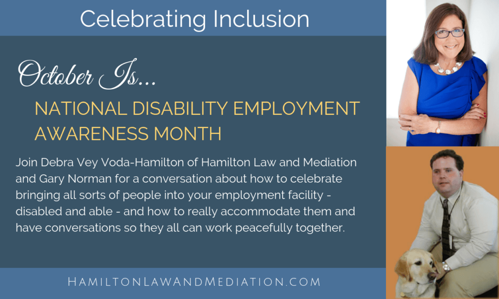 Flyer announcing October as National Disability Employment Awareness Month, featuring Debra Vey Voda-Hamilton and Gary Norman discussing inclusive hiring practices at Hamilton Law and Mediation - Disability Employment